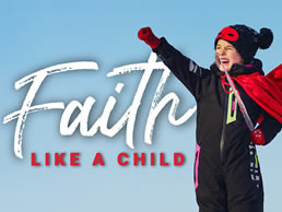 Faith Like a Child