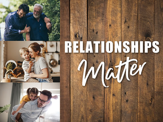 Relationships Matter